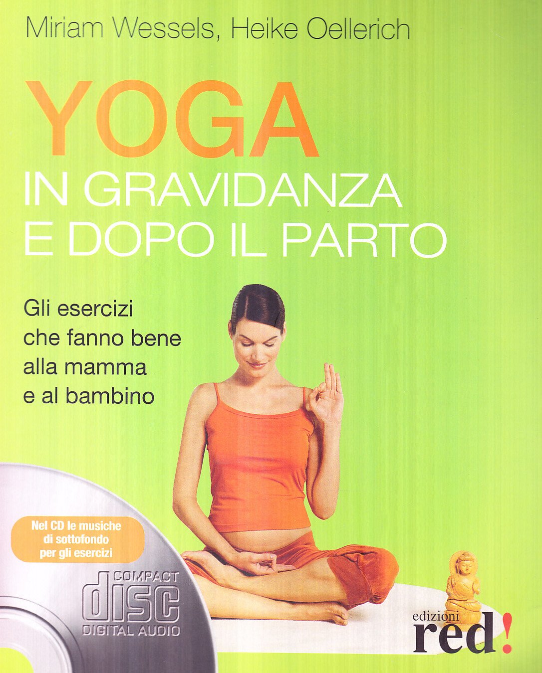 Yoga in gravidanza e dopo il parto. Con CD Audio (Discipline) Parents & Children Books