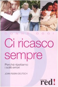 Ci ricasco sempre. Perché ripetiamo i soliti errori book