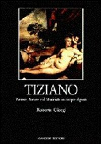 Tiziano. Venere, amore e il musicista in cinque dipinti book
