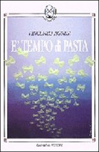 È tempo di pasta (Sociologia, politica, diritto, economia) Books