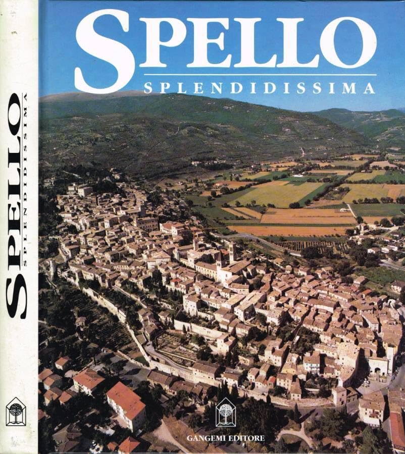 Spello splendidissima (Arti visive, architettura e urbanistica) Leisure, Home & Garden