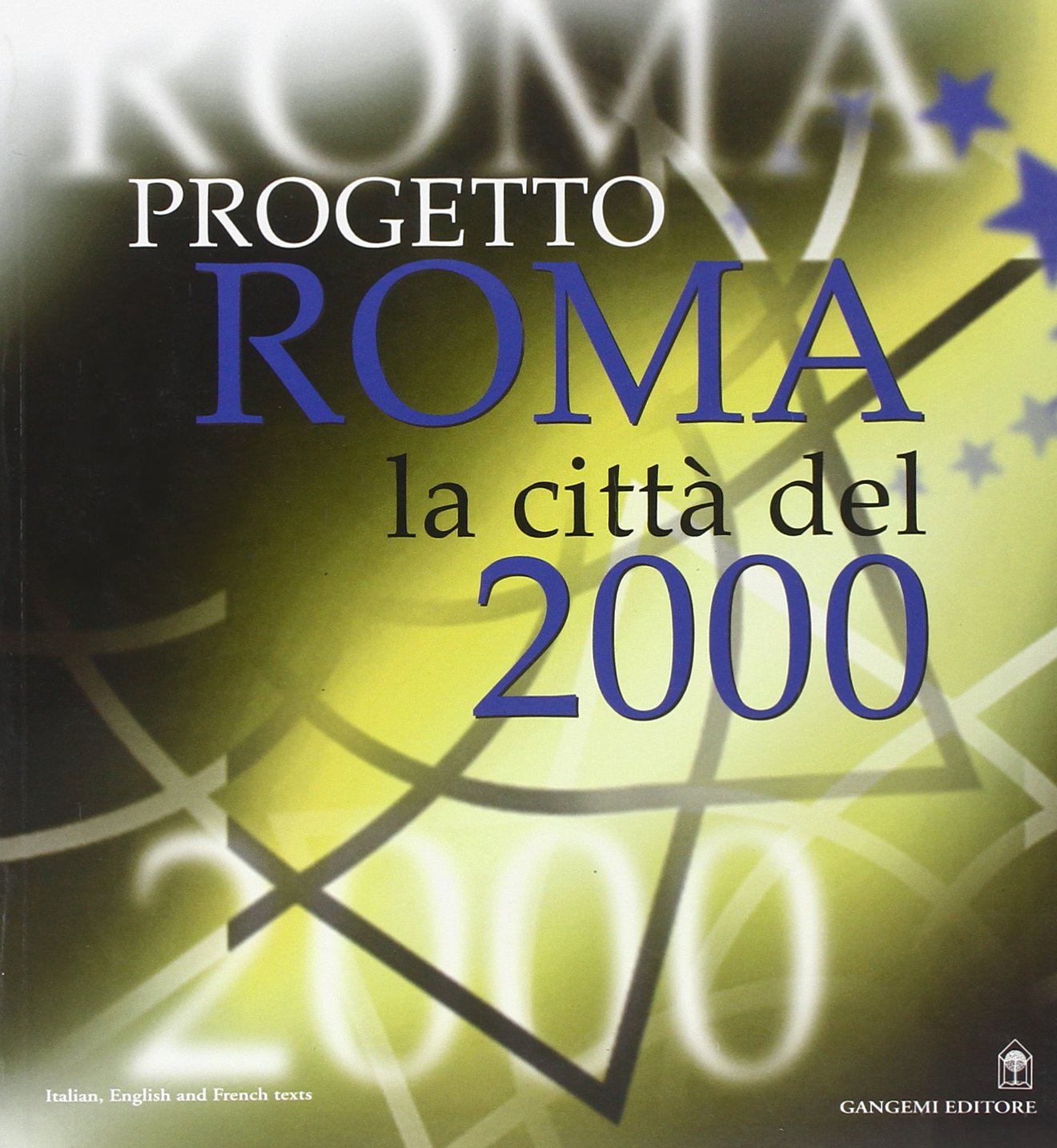 Progetto Roma: La Citta del 2000 (Architettura, urbanistica, ambiente) Architecture