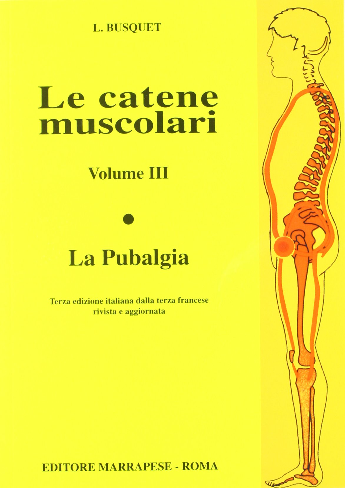 Le catene muscolari. La pubalgia (Vol. 3) Medicine