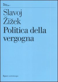 Politica della vergogna (Saggi. Figure) Books