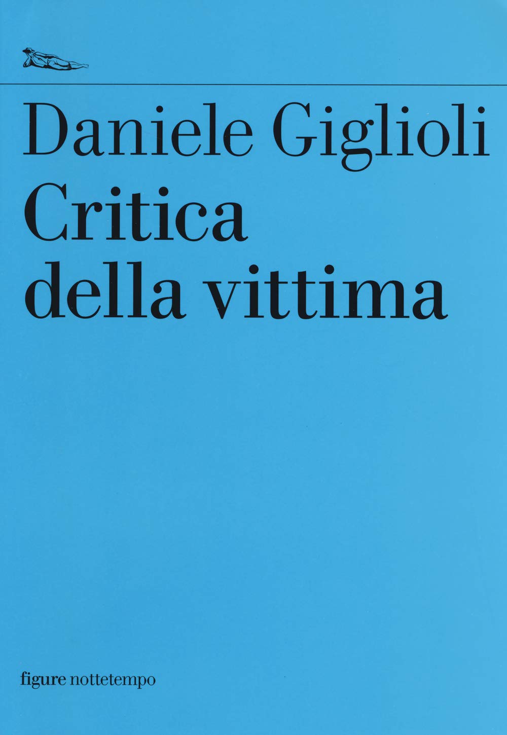 Critica della vittima. Un esperimento con l'etica book