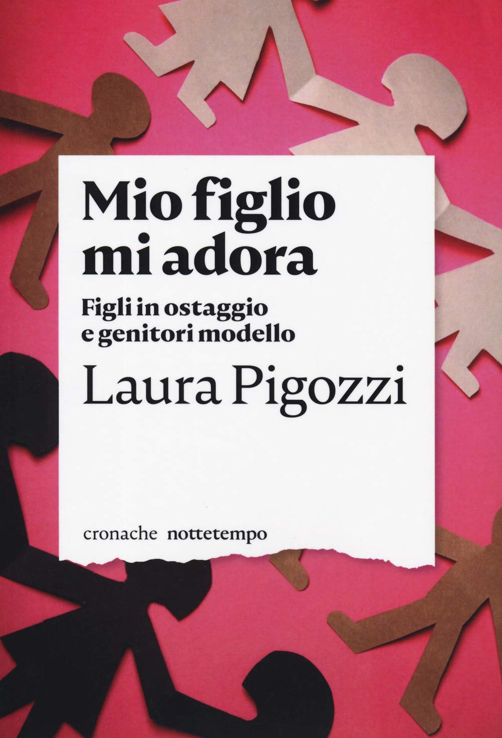 Mio figlio mi adora. Figli in ostaggio e genitori modello book