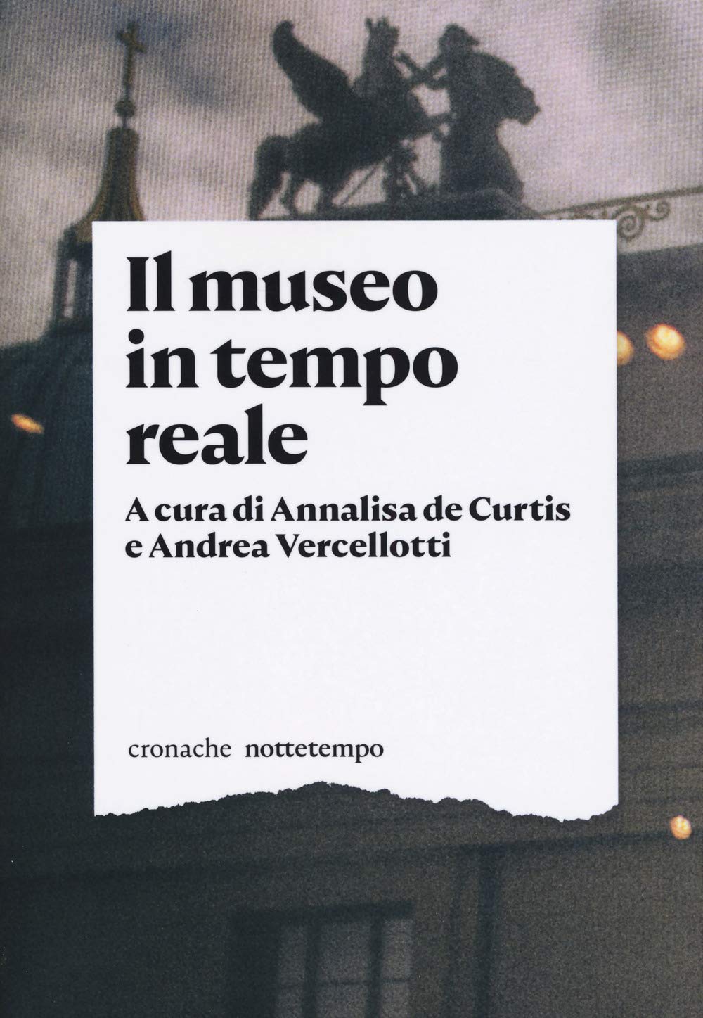 Il museo in tempo reale (Cronache) Social Sciences