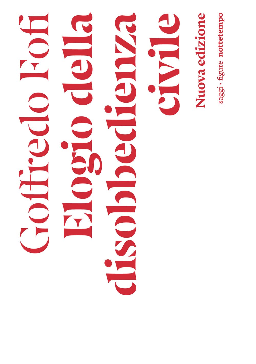 Elogio della disobbedienza civile. Nuova ediz. book