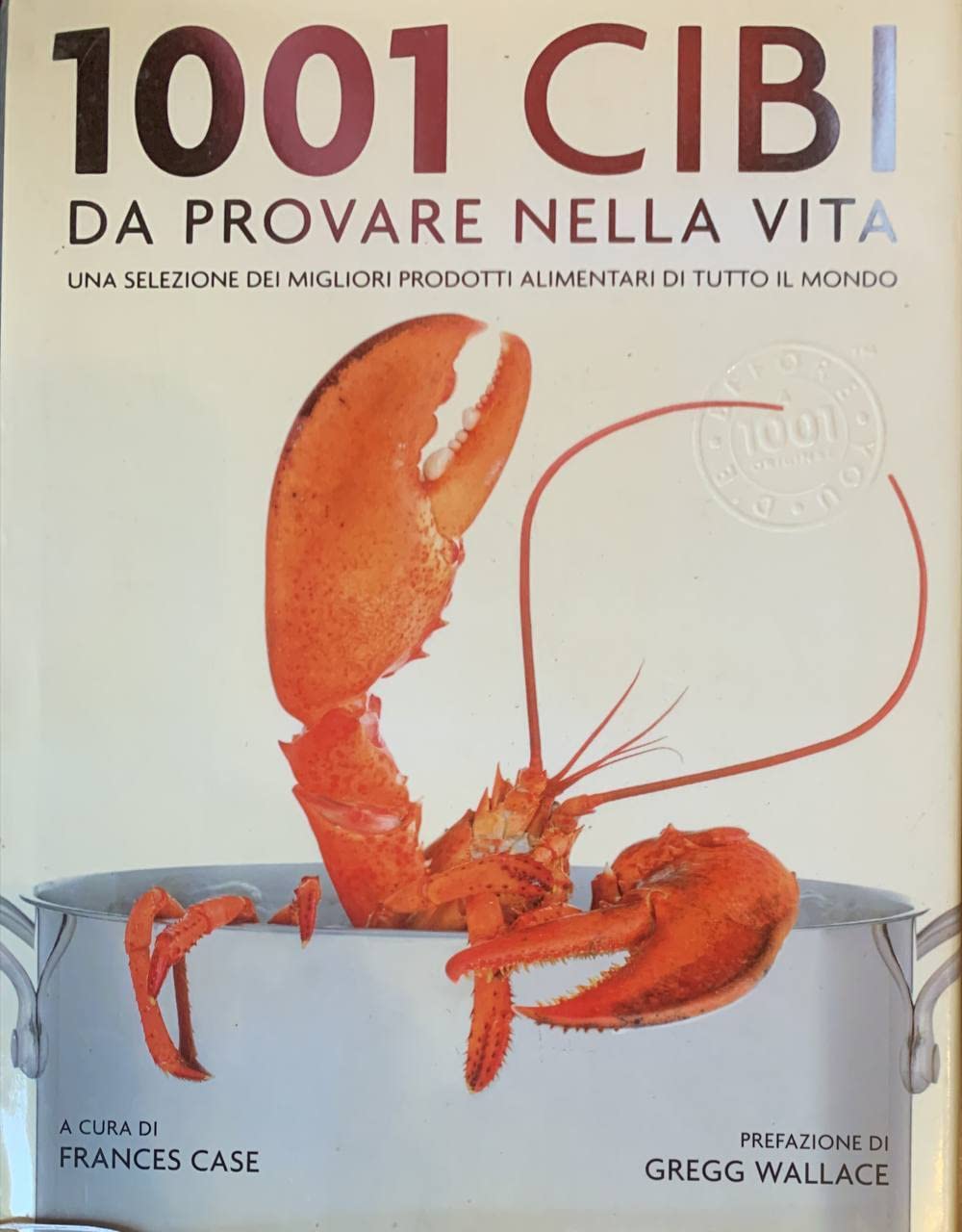 Mille e uno cibi da provare nella vita Leisure, Home & Garden