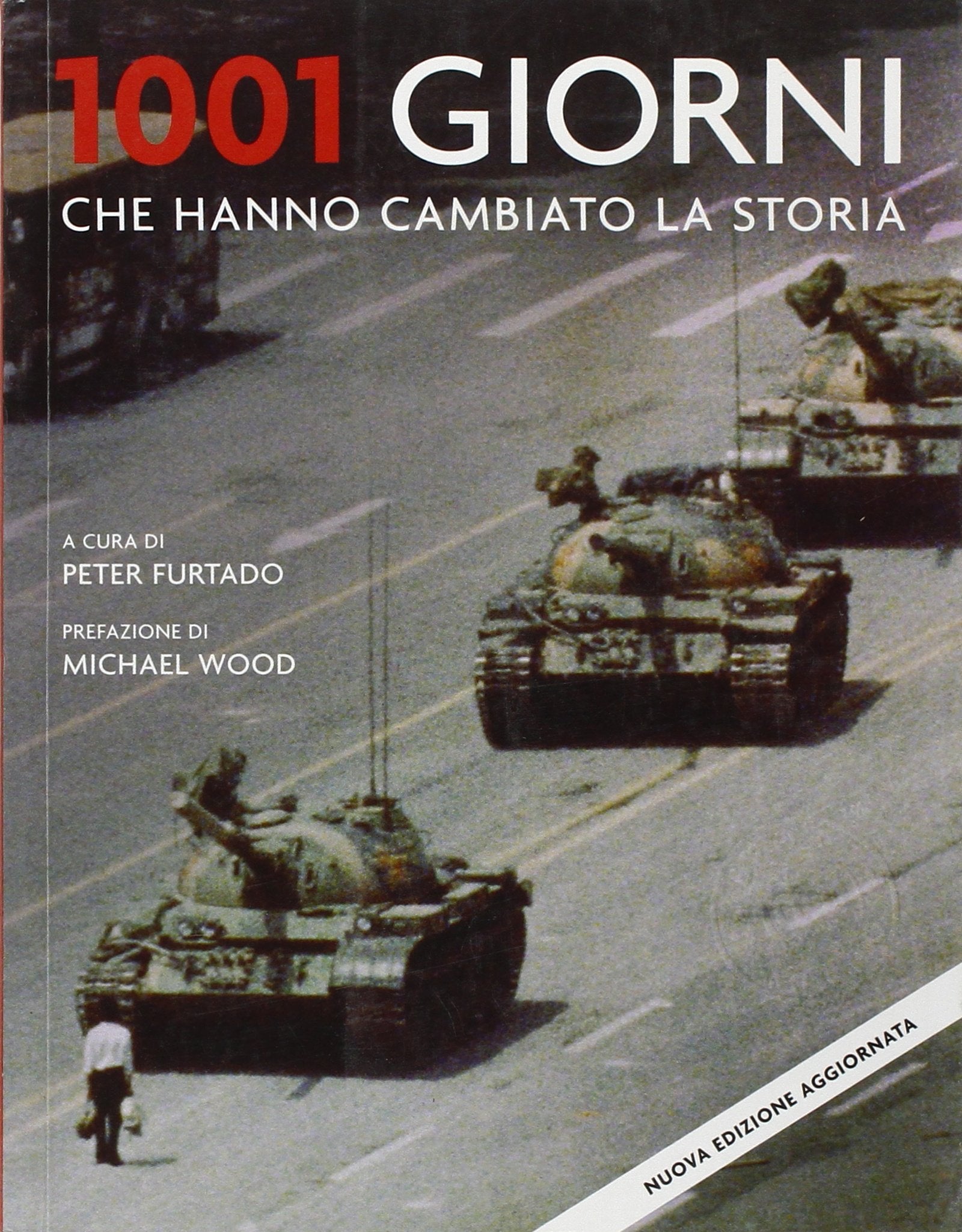 1001 giorni che hanno cambiato la storia. Ediz. illustrata book