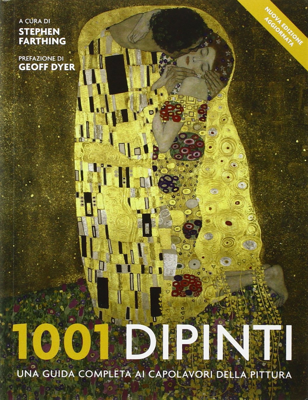 1001 dipinti. Una guida completa ai capolavori della pittura. Ediz. illustrata book
