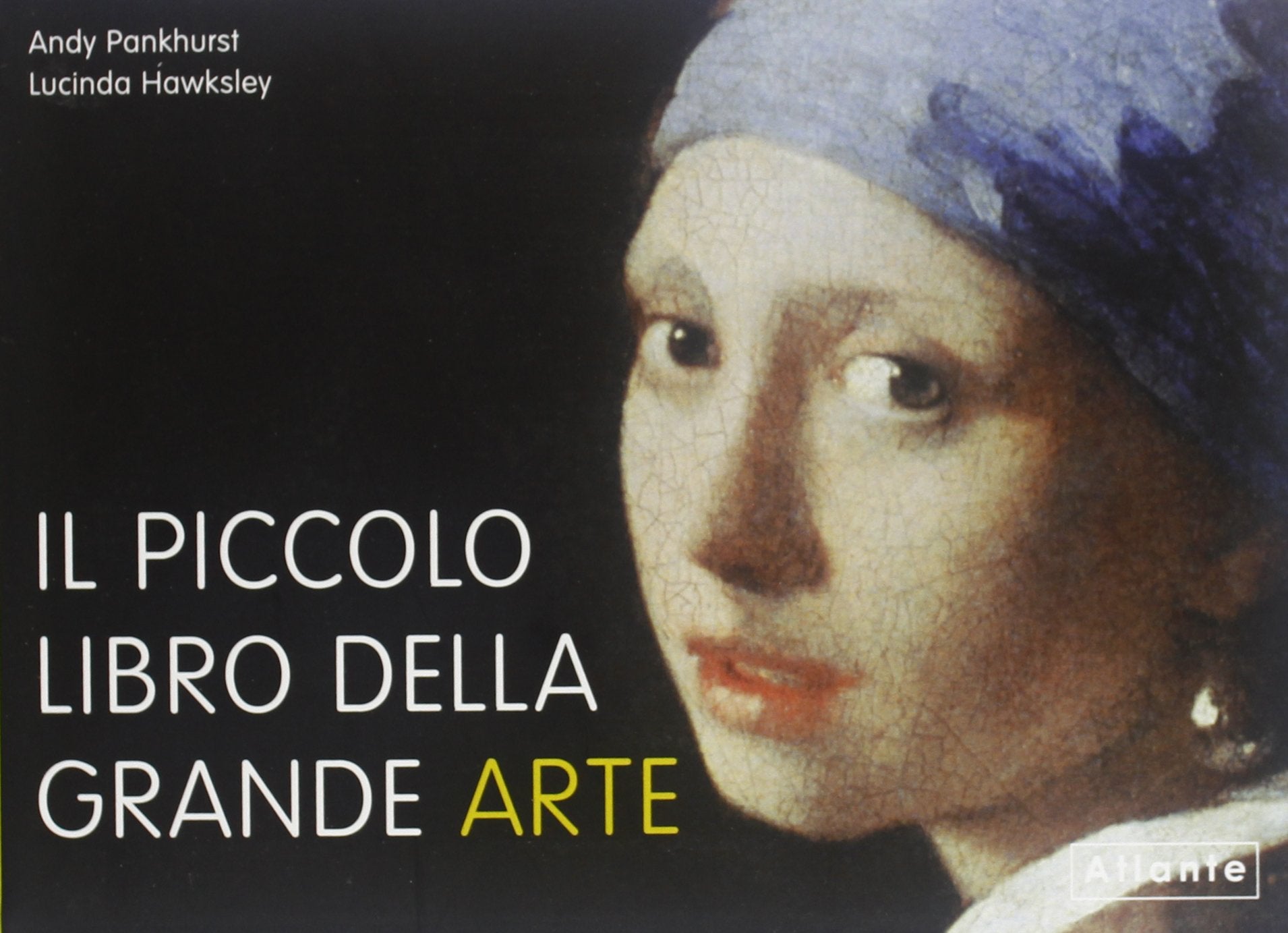 Il piccolo libro della grande arte. Ediz. illustrata book
