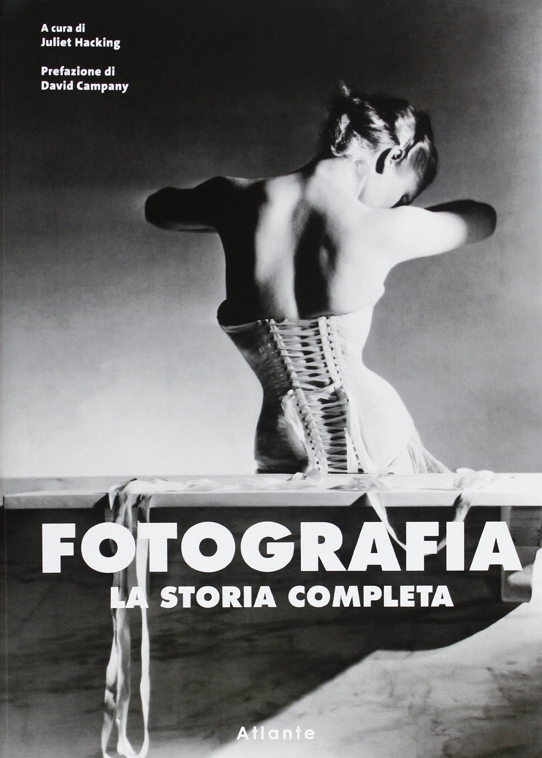Fotografia. La storia completa. Ediz. illustrata book