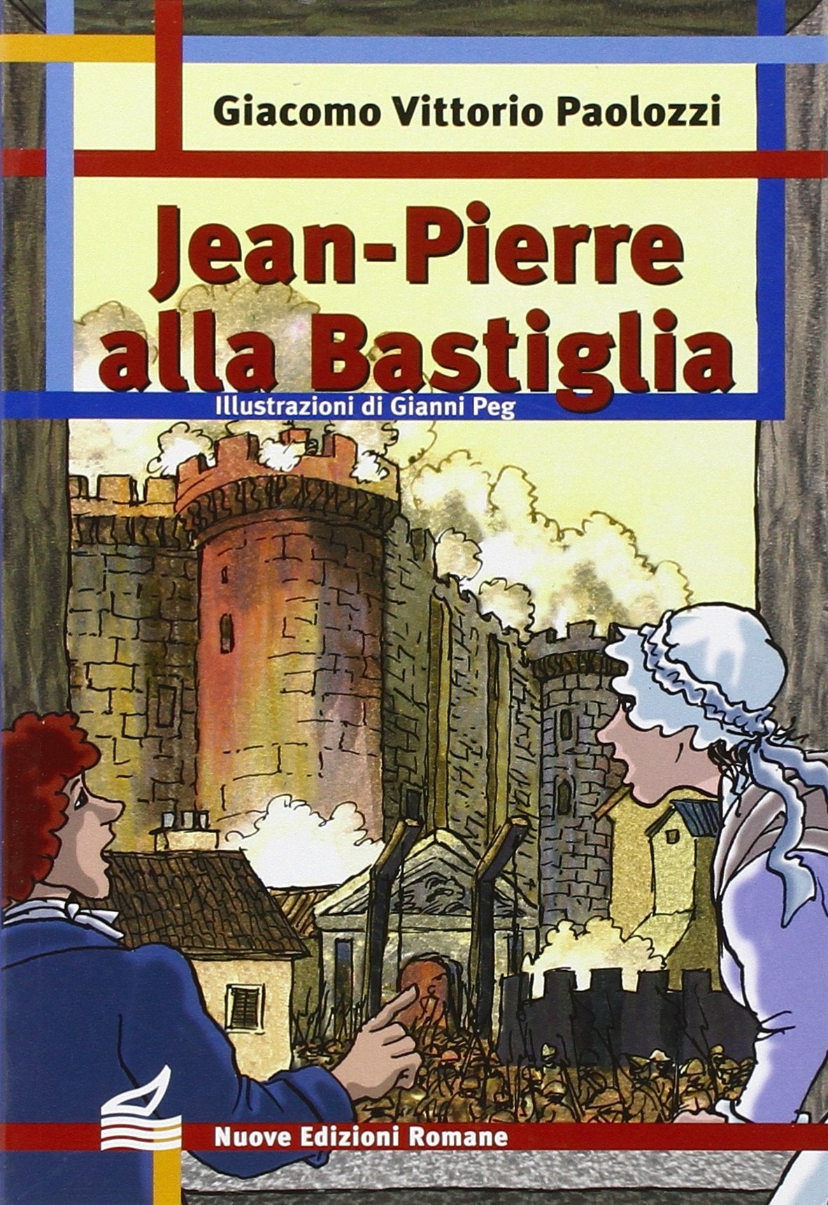 Jean Pierre alla Bastiglia. Ediz. illustrata book