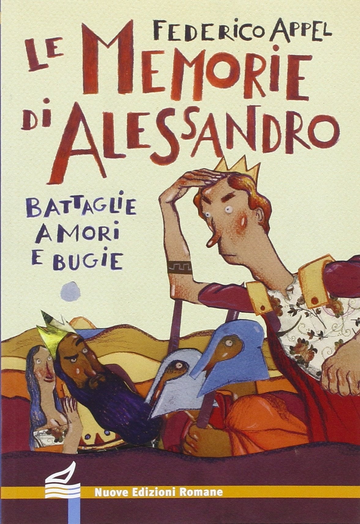 Le memorie di Alessandro. Battaglie, amori e bugie. Ediz. illustrata book
