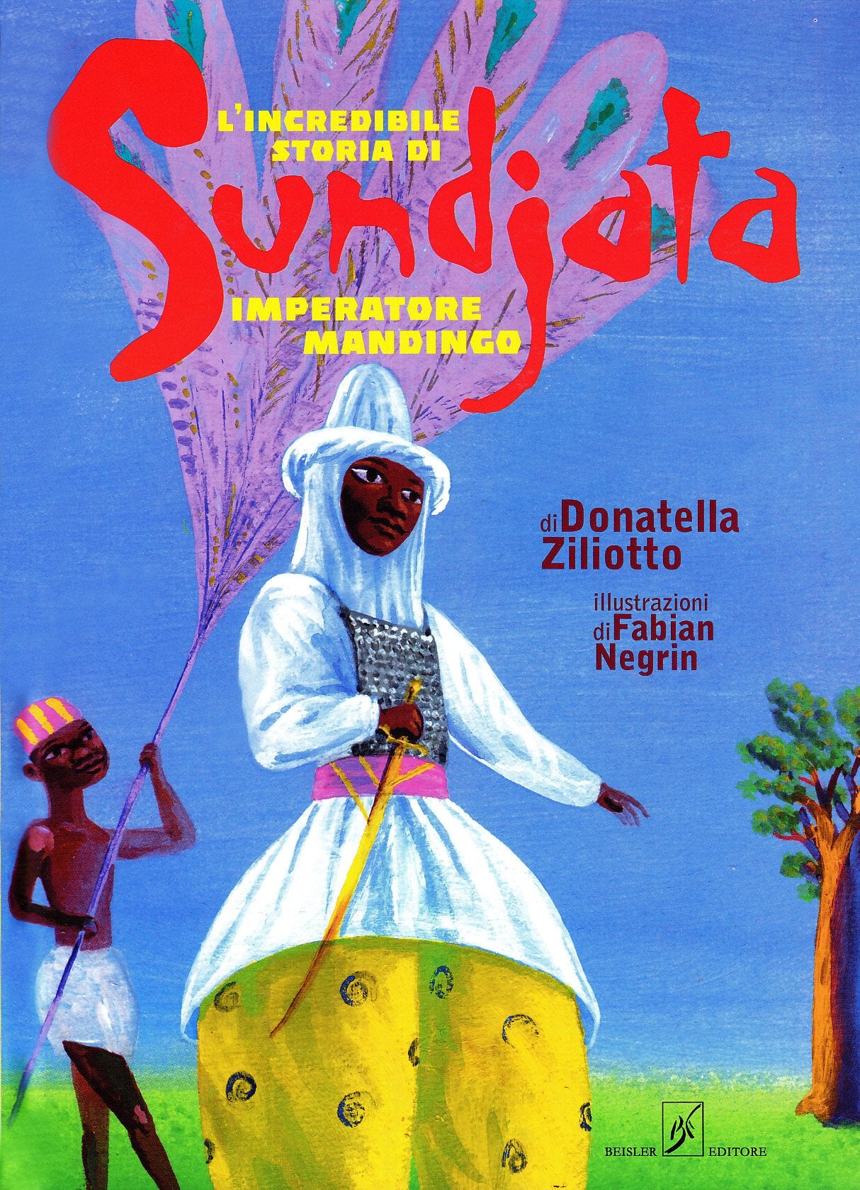 L'incredibile storia di Sundjata imperatore mandingo. Ediz. illustrata book