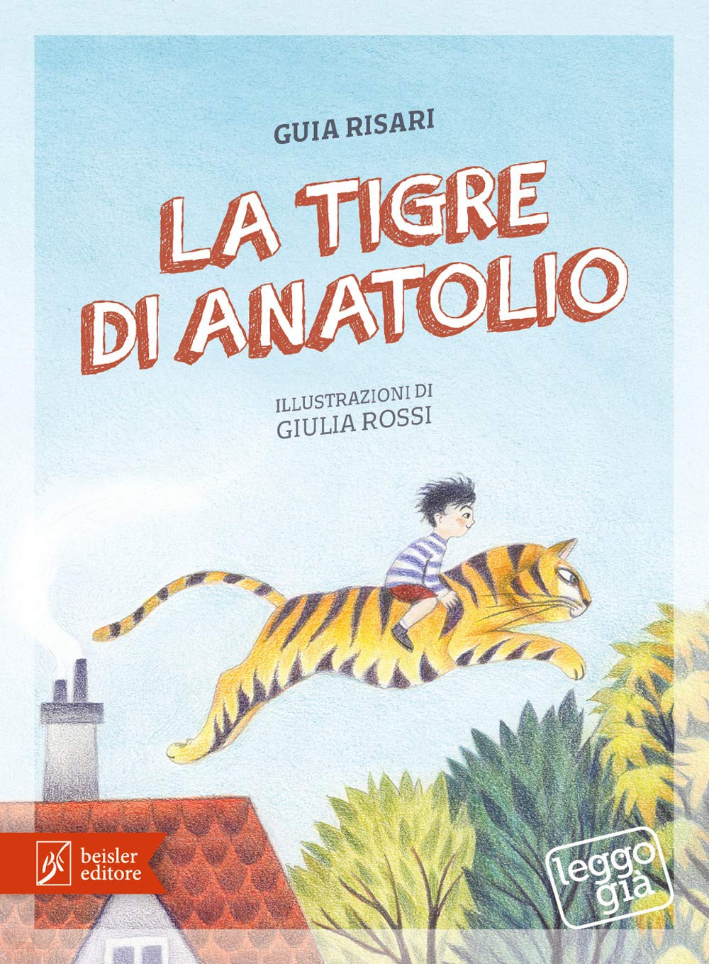La tigre di Anatolio (Leggo già) Novels & Short Stories