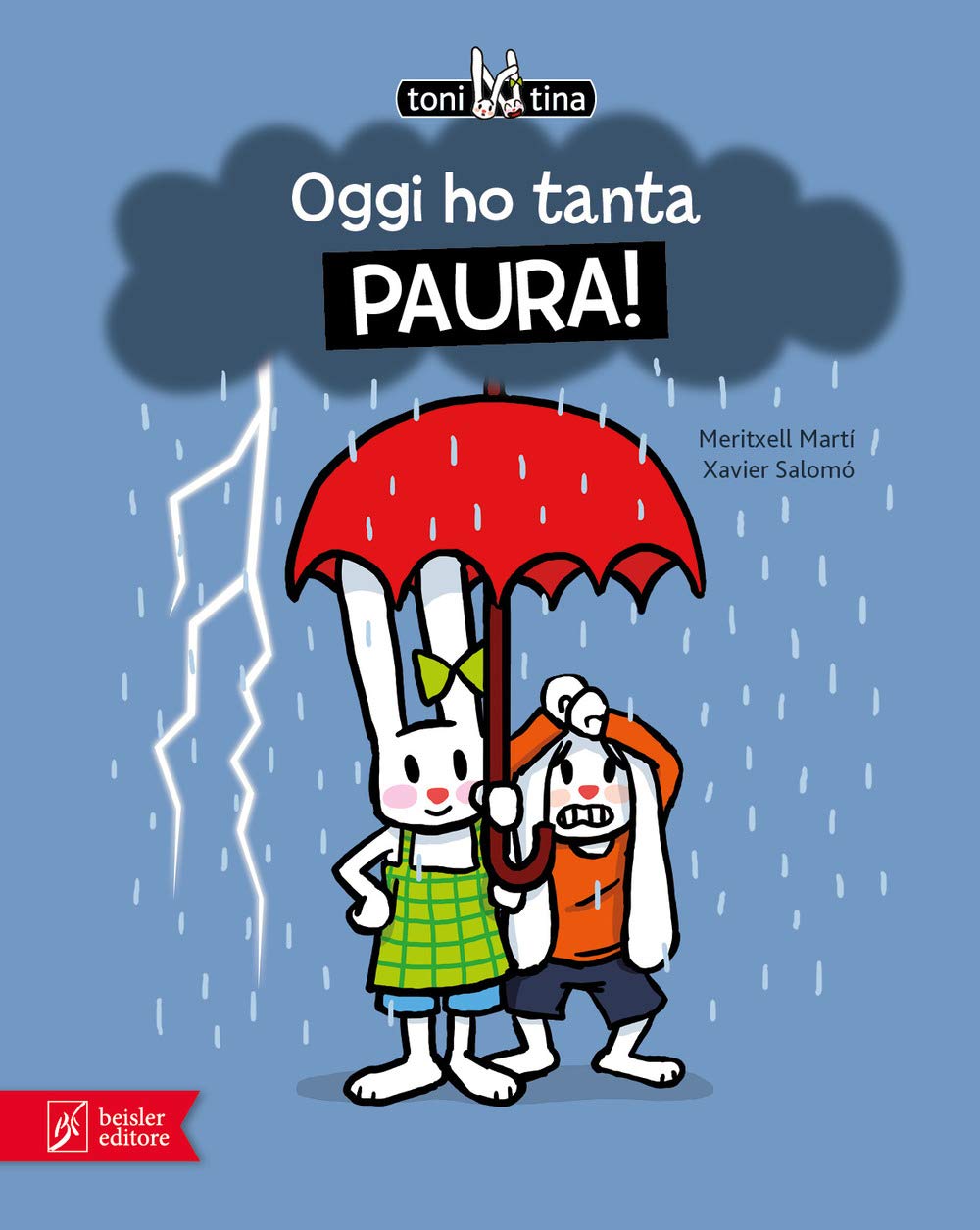 Oggi ho tanta paura! Toni & Tina. Ediz. a colori book