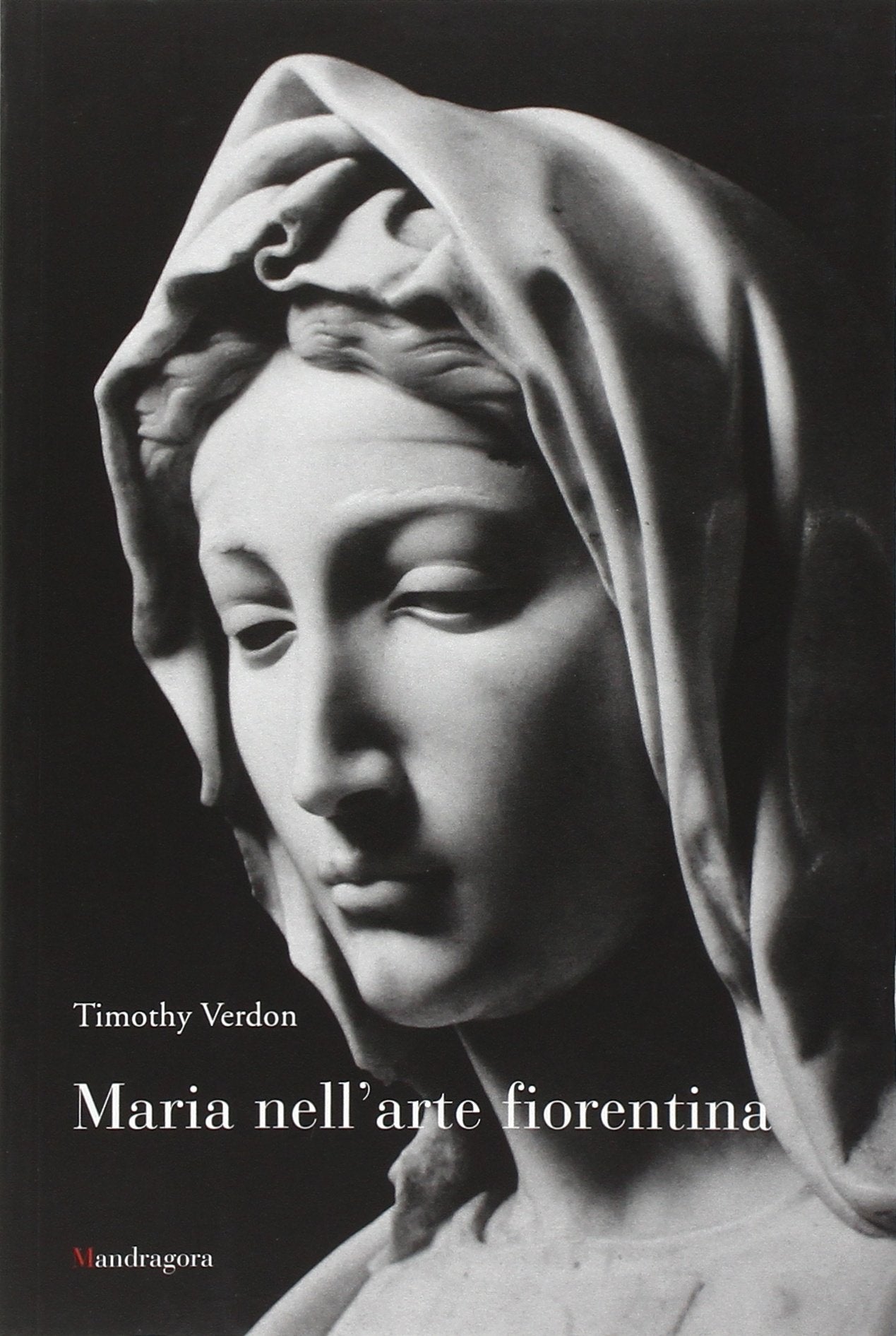 Maria nell'arte fiorentina book