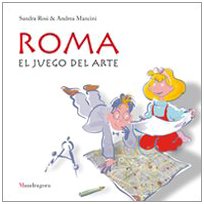 Roma. El juego del arte. Ediz. illustrata Non-fiction