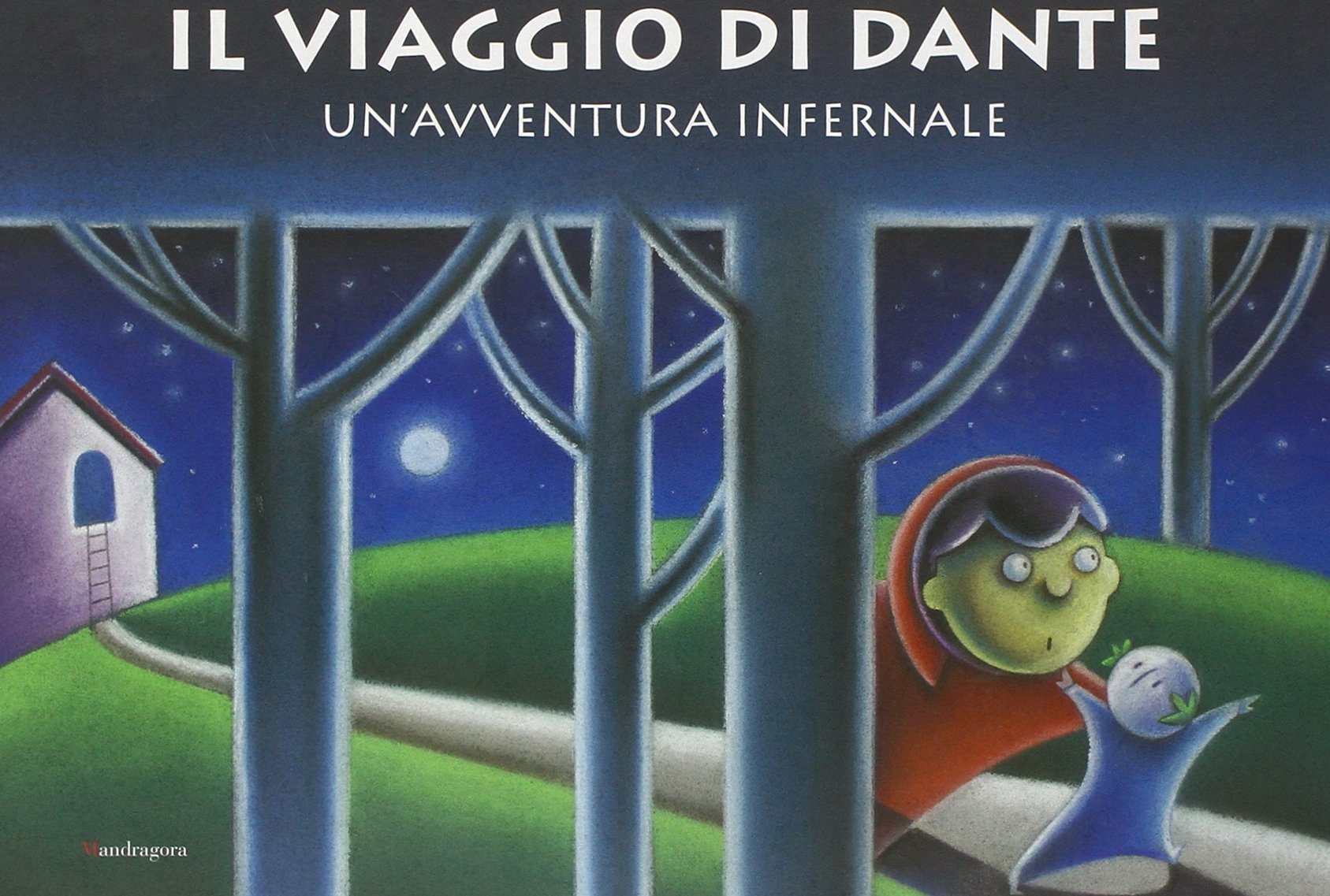 Il viaggio di Dante. Un'avventura infernale. Ediz. illustrata Novels & Short Stories