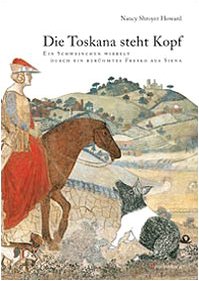 Die Toskana steht Kopf. Ein Schweinschen wirbelt durch ein berühmtes Fresko aus Siena Non-fiction