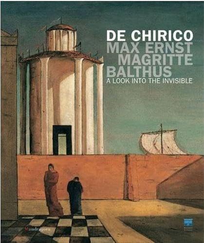 De Chirico, Max Ernst, Magritte, Balthus: A Look into the Invisible Social Sciences
