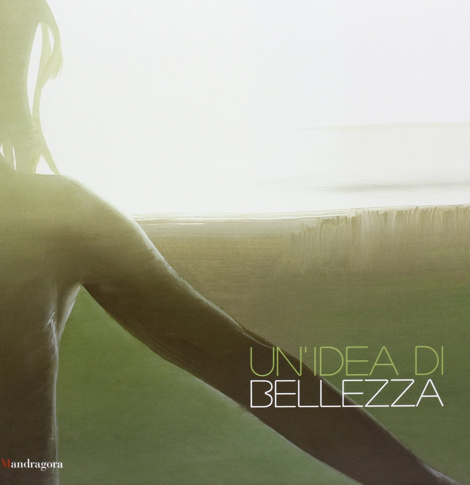 Un'idea di bellezza. Catalogo della mostra (Firenze, 29 marzo-28 luglio 2013). Ediz. italiana e inglese book