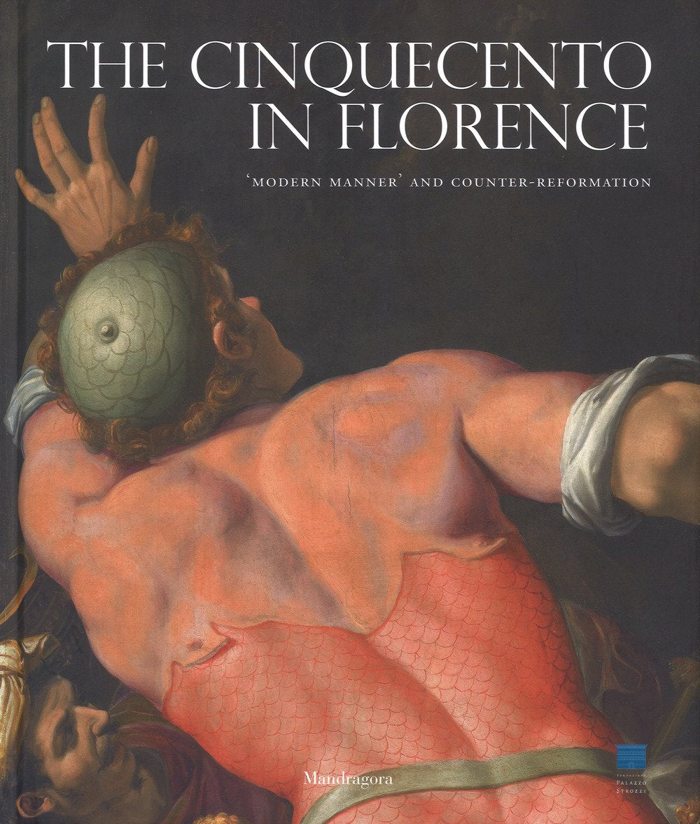 The Cinquecento in Florence: 'Modern Manner' and Counter-Reformation Film, Art & Culture