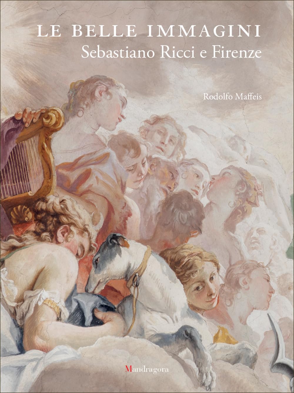 Le belle immagini. Sebastiano Ricci e Firenze. Ediz. a colori Film, Art & Culture