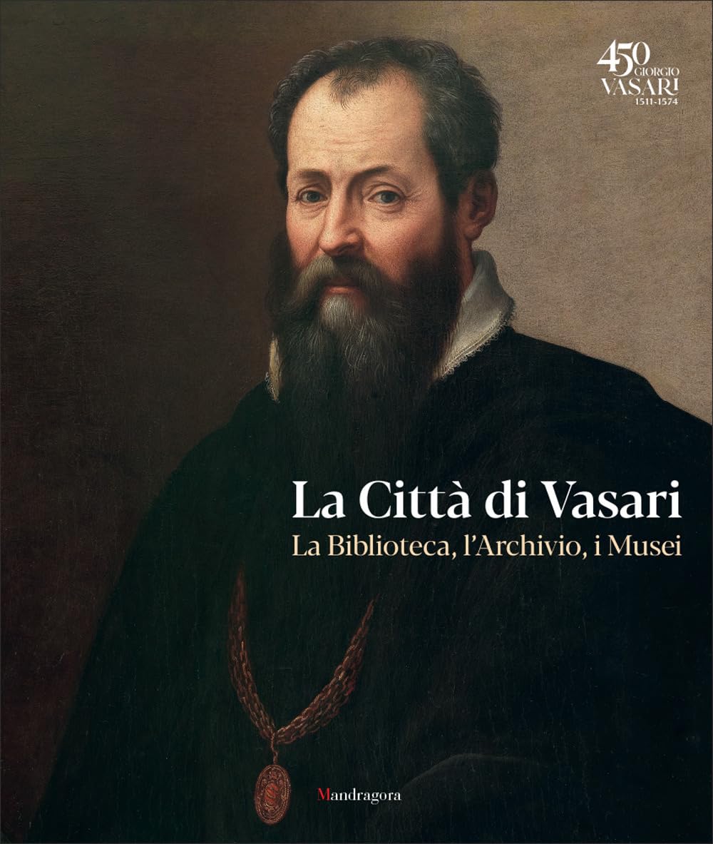 La città di Vasari. La biblioteca, l'archivio, i musei Social Sciences