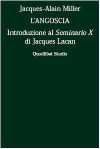 L'angoscia. Introduzione al Seminario 10° di Jacques Lacan book