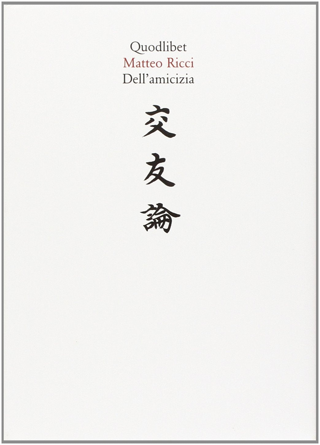 Dell'amicizia book