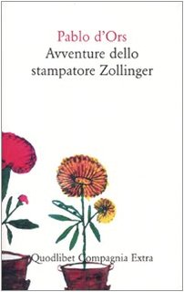 Avventure dello stampatore Zollinger (Compagnia Extra) Contemporary literature