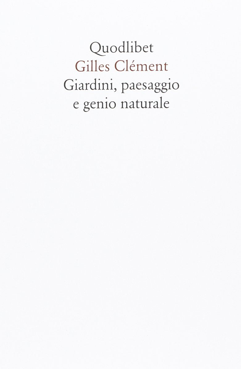 Giardini, paesaggio e genio naturale Architecture