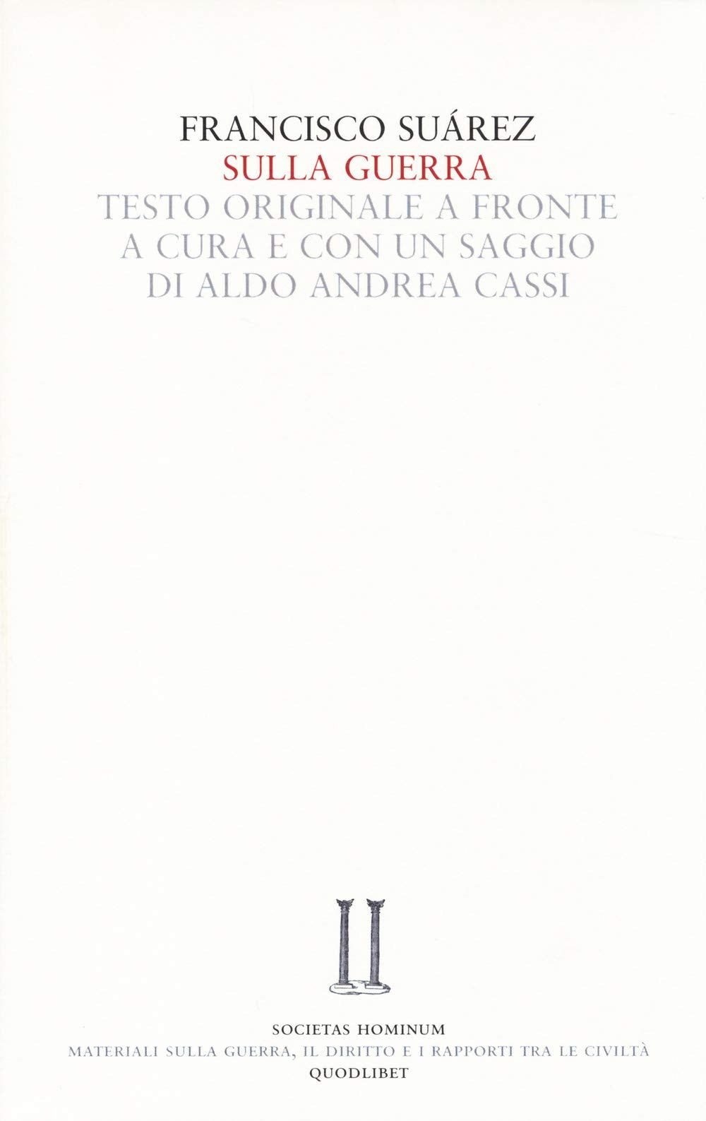 Sulla guerra. Testo latino a fronte (Societas hominum) Law