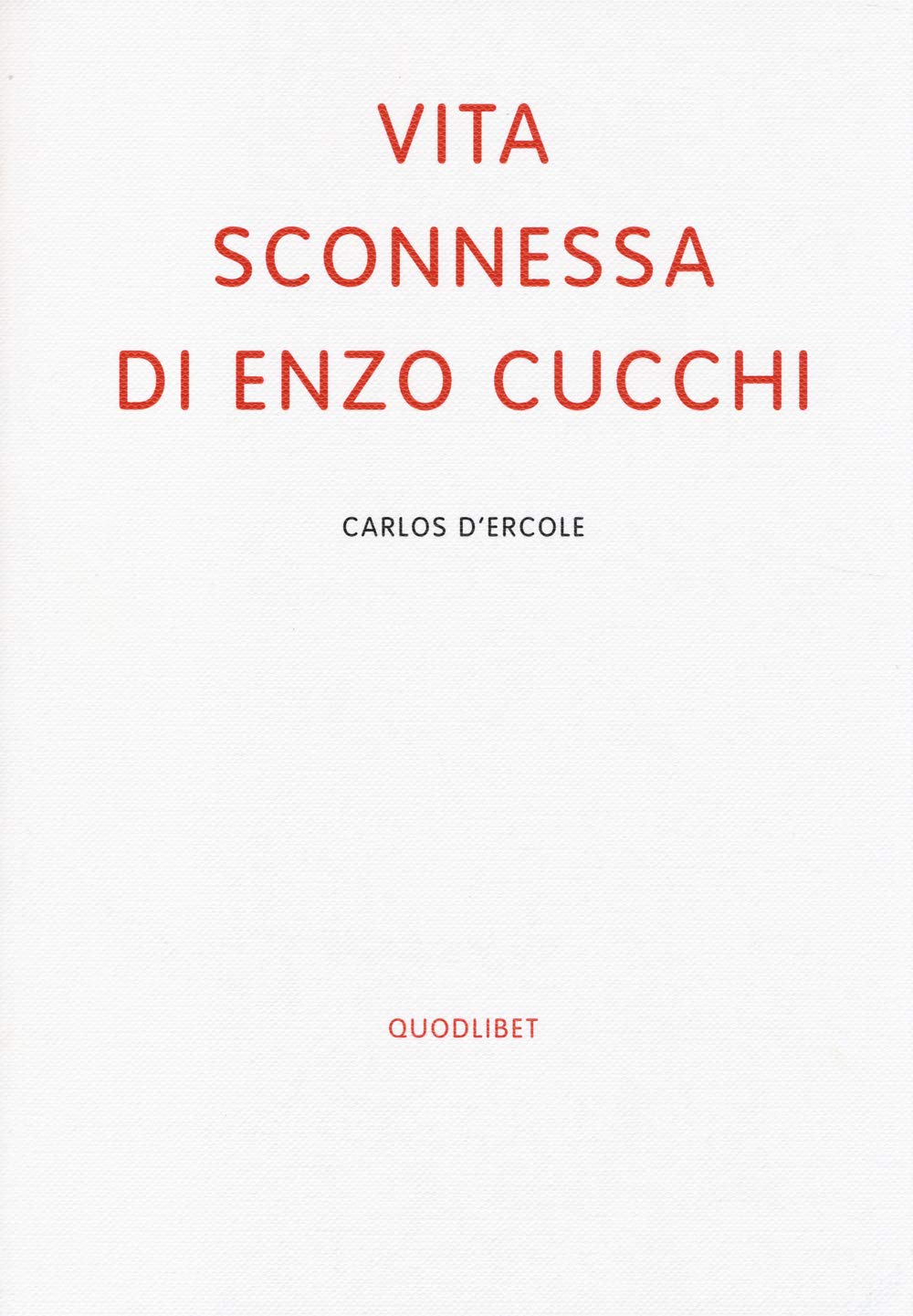 Vita sconnessa di Enzo Cucchi book