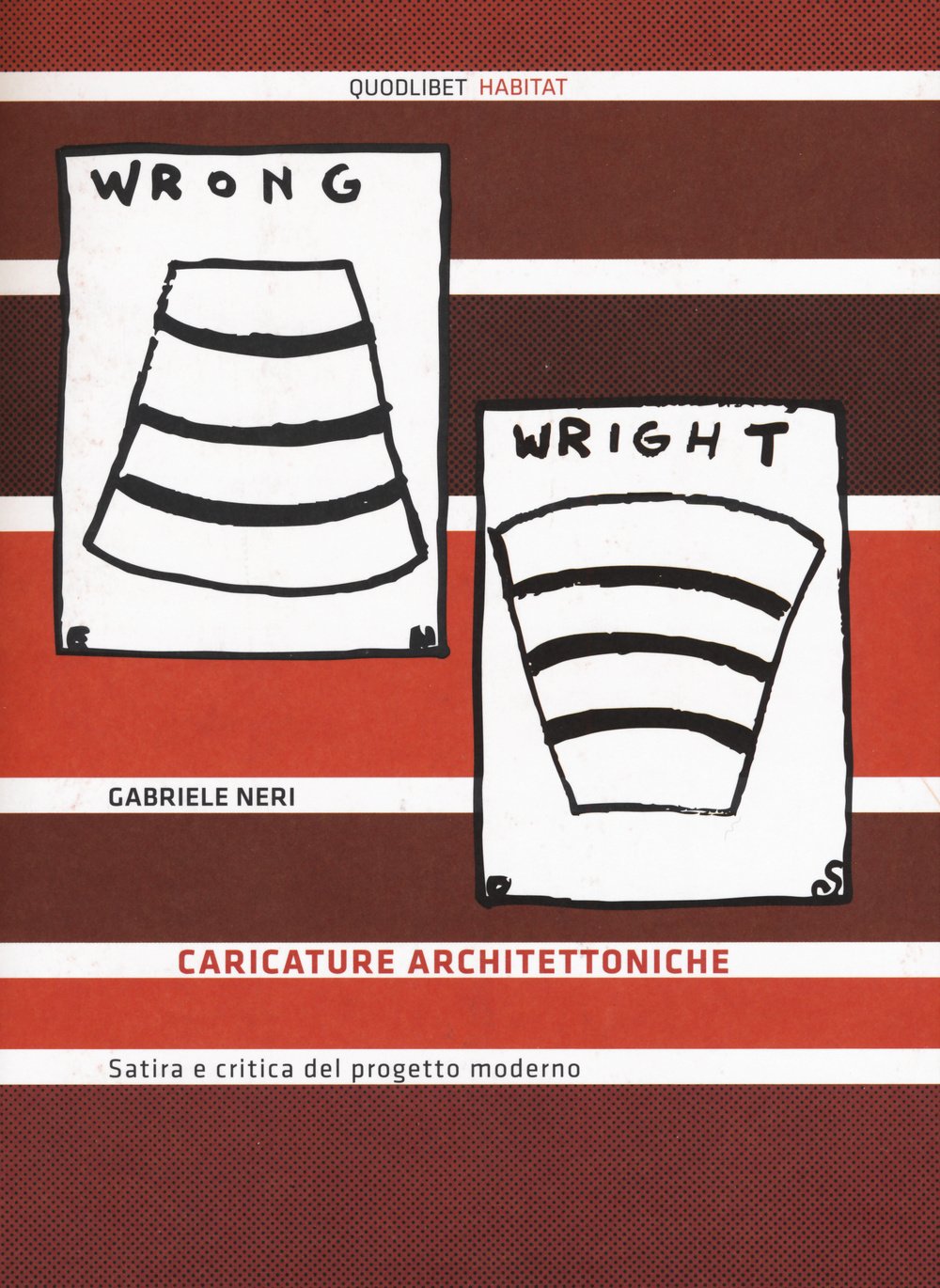 Caricature architettoniche. Satira e critica del progetto moderno book