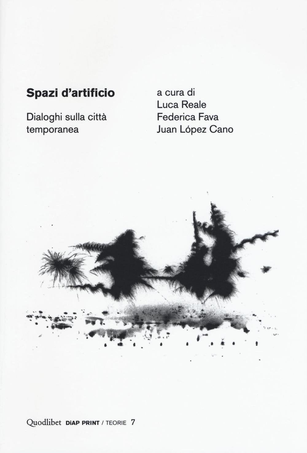 Spazi d'artificio. Dialoghi sulla città temporanea book