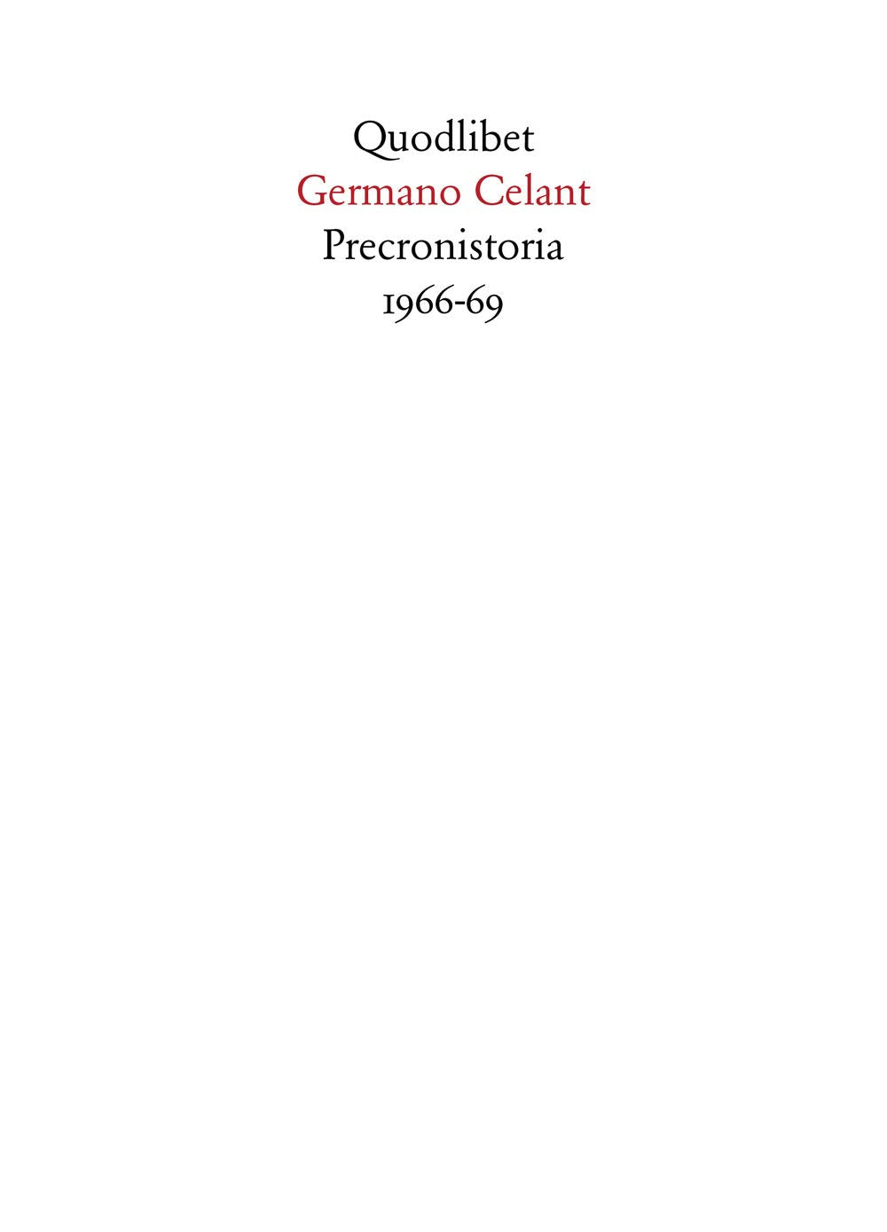 Preconistoria 1966-69. Ediz. illustrata (Quaderni Quodlibet) Film, Art & Culture