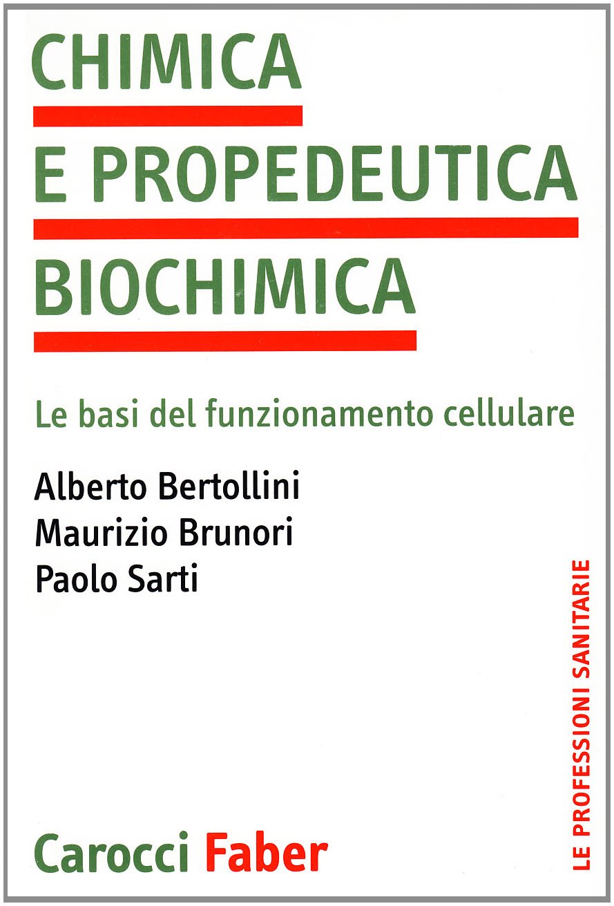 Chimica e propedeutica biochimica. Le basi del funzionamento cellulare book