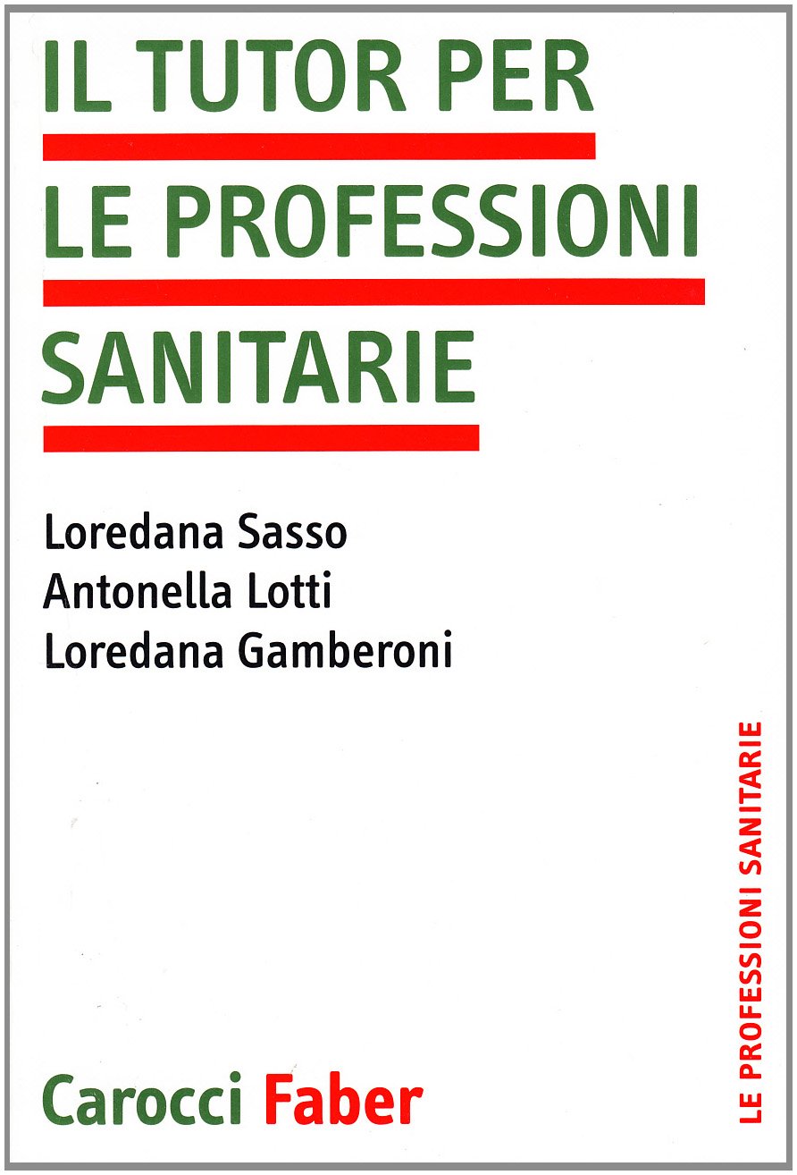Il tutor per le professioni sanitarie Medicine