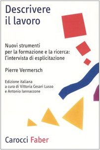 Descrivere il lavoro. Nuovi strumenti per la formazione e la ricerca: l'intervista di esplicitazione Education & Training