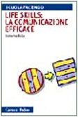 Life skills: la comunicazione efficace (Scuolafacendo. Tascabili) Books
