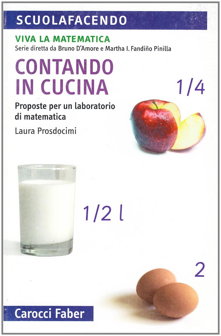 Contando in cucina. Proposte per un laboratorio di matematica book
