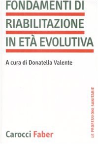 Fondamenti di riabilitazione in età evolutiva book