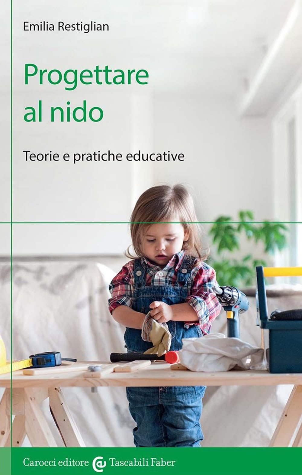 Progettare al nido. Teorie e pratiche educative (I tascabili) Education & Training