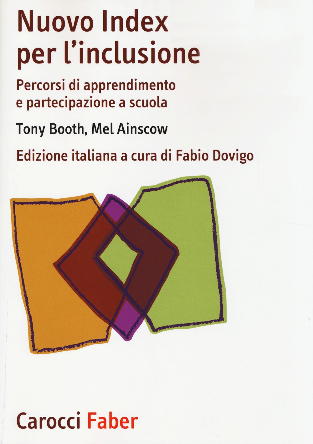 Nuovo Index per l'inclusione. Percorsi di apprendimento e partecipazione a scuola (I manuali) Politics & History