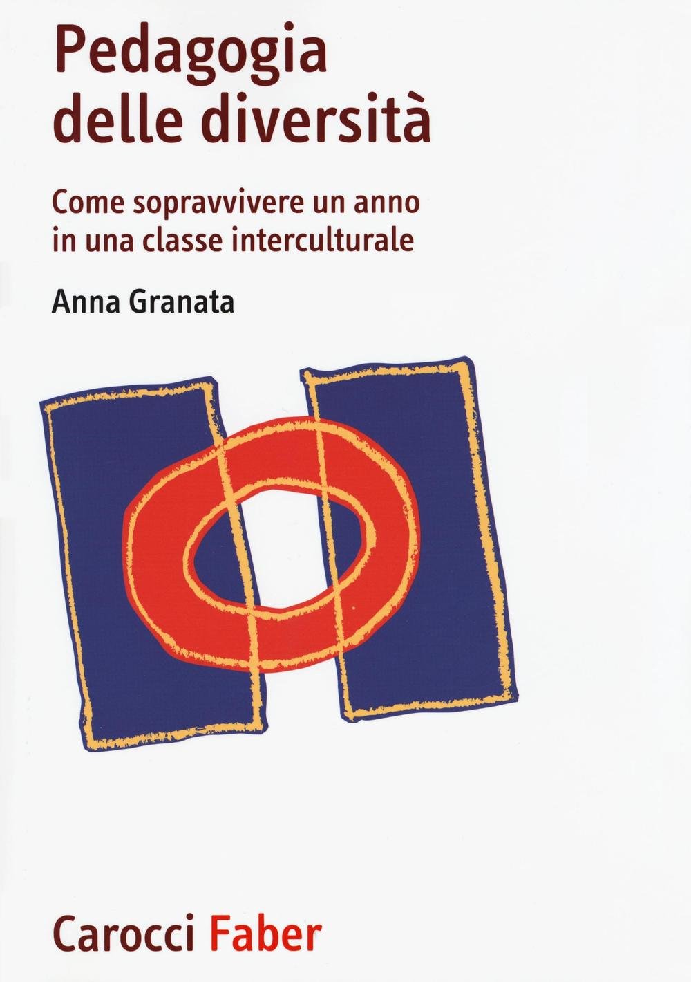 Pedagogia delle diversità. Come sopravvivere un anno in una classe interculturale (I manuali) Politics & History