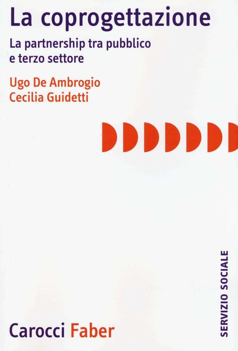 La coprogettazione. La partnership tra pubblico e terzo settore book